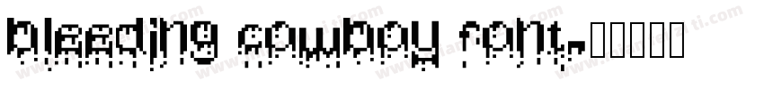 bleeding cowboy font字体转换